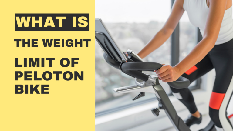 What Is The Weight Limit On Peloton Bike, Plus & Tread Plus? Find Out Now!